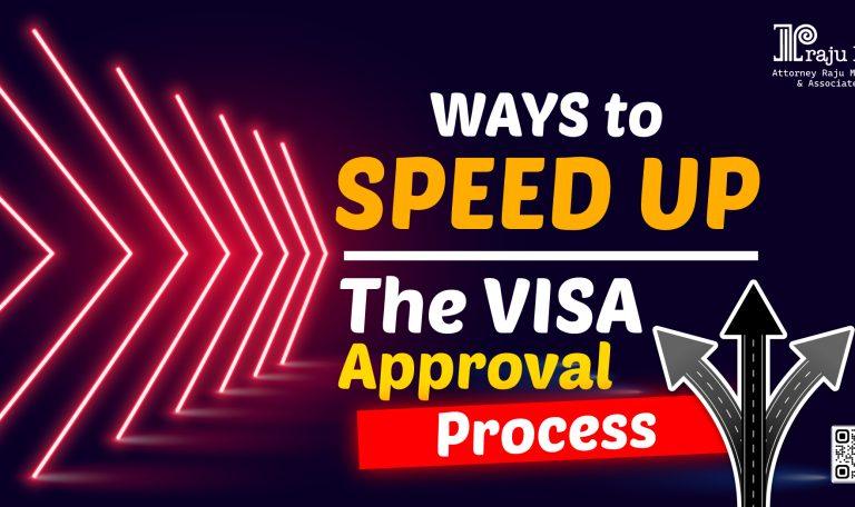 ways to speed up the visa approval process