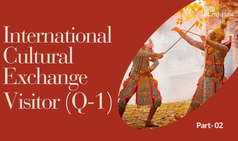 International Cultural Exchange Visitor (Q-1)