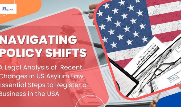Navigating Policy Shifts A Legal Analysis of Recent Changes in US Asylum Law