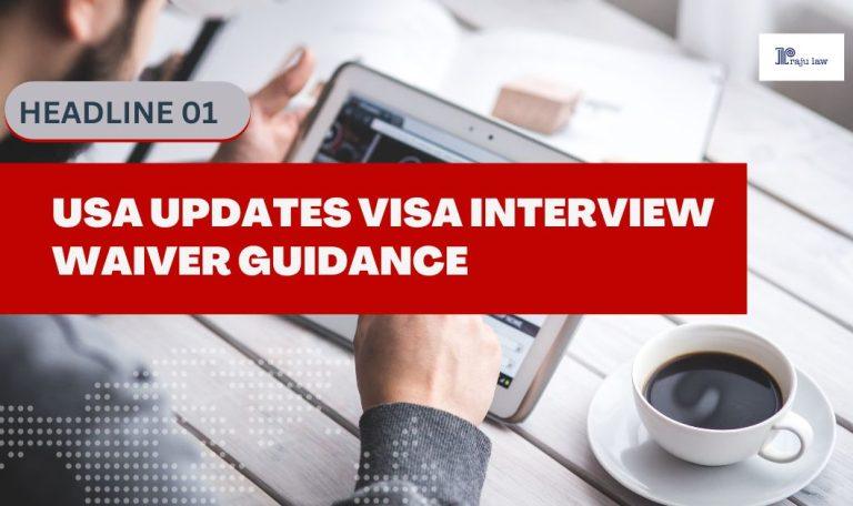 USA Updates Visa Interview Waiver Guidance